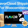 FlavorCloud Shipping For WooCommerce